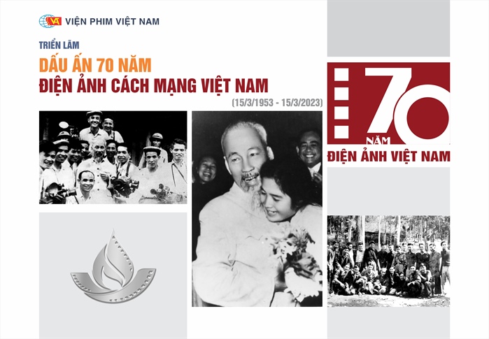 Triển lãm “Dấu ấn 70 năm Điện ảnh Cách mạng Việt Nam”